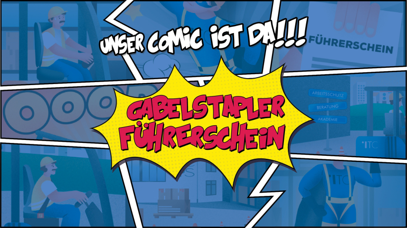   Entdecken Sie unser neues Comic zum Thema Arbeitsschutz: "Staplerschein machen"!
